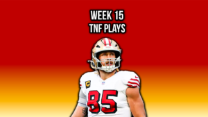 Week 15 – Four BEST Thursday Night Plays