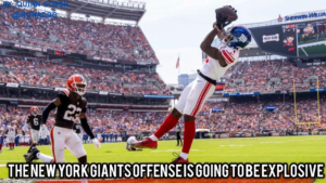 Why The New York Giants Offense Is Going To Be Explosive