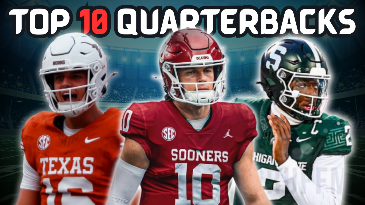 The Top 10 Quarterbacks in the 2026 NFL Draft