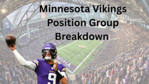 Minnesota Vikings Position Group Breakdown