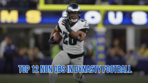 Top 12 Dynasty Draft Prospects (Non-QBs)