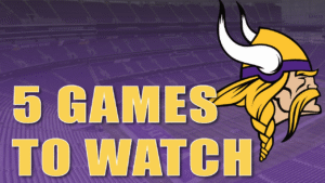 The Top 5 Must Watch Vikings Games In 2025